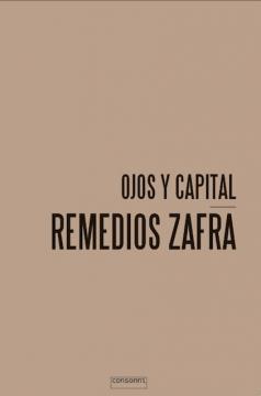 Portada de Ojos y Capital (consonni, 2015) de Remedios Zafra.
