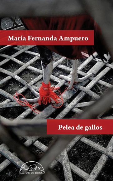 Pelea de gallos by María Fernanda Ampuero